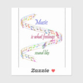 Sticker La musique est ce que les sentiments sonnent comme (Feuille)