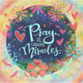 Sticker La prière cause Miracles Inspirivity Faith (Devant)