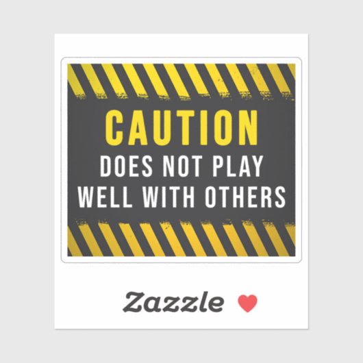 Sticker La Prudence Ne Joue Pas Bien Avec Les Autres (Feuille)