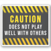 Sticker La Prudence Ne Joue Pas Bien Avec Les Autres (Devant)