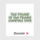 Sticker La puissance de la pagaie vous contraint! Pickleba (Feuille)