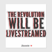 Sticker La révolution sera livestreamed (Feuille)