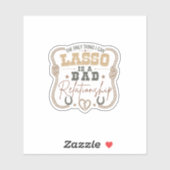 Sticker La seule chose que je peux lasso Conception drôle (Feuille)