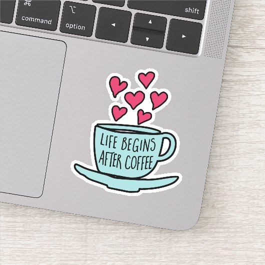Sticker La vie commence après le café | Amateurs de café a (Détail)