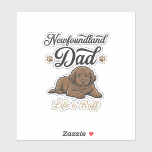 Sticker La vie de papa Terre-Neuve est rude Vintage T-shir
