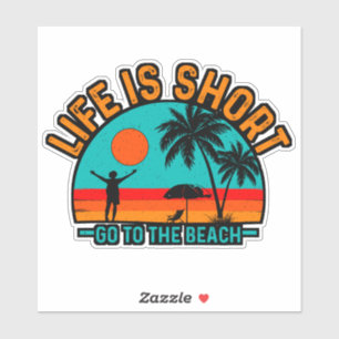 Sticker La vie est courte aller à la plage-97226