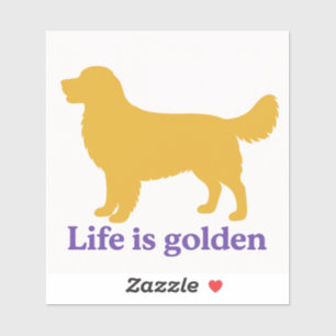 Sticker La vie est dorée et tellement meilleure avec un or