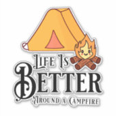 Sticker La vie est meilleure autour d'un feu de camp (Devant)