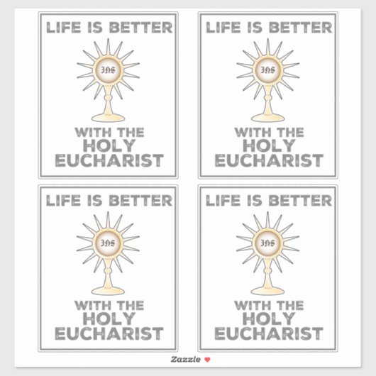 Sticker La vie est meilleure avec la sainte Eucharistie (Feuille)