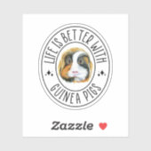 Sticker La Vie Est Meilleure Avec Les Cochons De Guinée, A (Feuille)