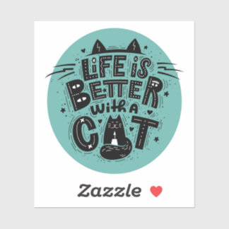 Sticker La vie est meilleure avec un chat