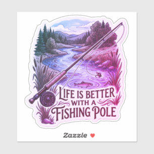 Sticker La vie est meilleure avec une canne à pêche