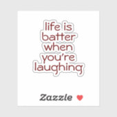 Sticker La vie est meilleure quand on rit, esthétique (Feuille)