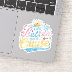 Sticker La Vie Est Meilleure Sur Une Croisière Famille Vac