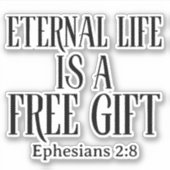 Sticker La Vie Éternelle Est Un Don Chrétien Libre (Devant)