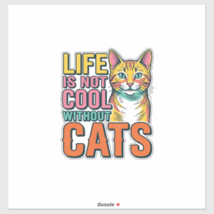 Sticker La vie n'est pas cool sans chats T-shirt vintage p