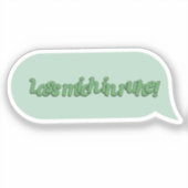 Sticker Laisse-moi tranquille ! (Recto)