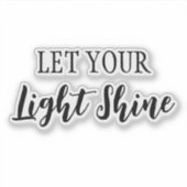 Sticker Laisser Briller Votre Lumière (Devant)