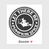 Sticker Laisser Il Y A Des Épices Citrouilles (Feuille)