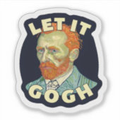 Sticker Laissez-le Gogh Vincent Van Gogh (Devant)