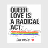 Sticker L'amour queer est un acte radical (Feuille)