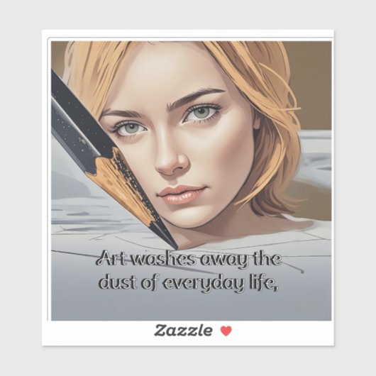Sticker L'art lave la poussière de la vie quotidienne (Feuille)