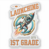 Sticker Launching into 1st Grade -Back to School  (Devant)