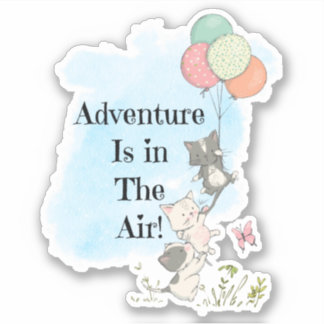 Sticker L'aventure est à l'Air Kittens