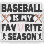 Sticker Le Baseball Est Ma Saison Préférée, Le Baseball Dr (Devant)