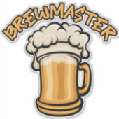 Sticker Le Brewmaster a besoin d'une bière (Devant)