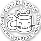 Sticker Le café est mon animal de soutien émotionnel (Devant)