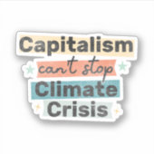 Sticker Le capitalisme ne peut pas arrêter la crise climat (Devant)
