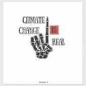 Sticker Le changement climatique est une réelle prise de c (Feuille)