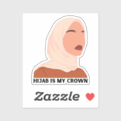 Sticker Le hijab moderne est ma Couronne musulmane fille (Feuille)