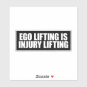 Sticker Le levage d'égo est un levage blessant (Feuille)