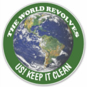 Sticker Le Monde Révolue Autour De Nous Gardez Propre Gran (Devant)