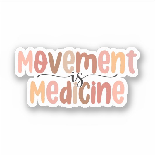 Sticker Le mouvement est la médecine, physiothérapie (Devant)