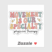 Sticker Le Mouvement Est Notre Spécialité Rétro Thérapie P (Feuille)