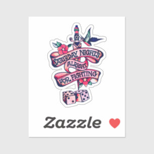 Sticker Le samedi soir est fait pour se battre