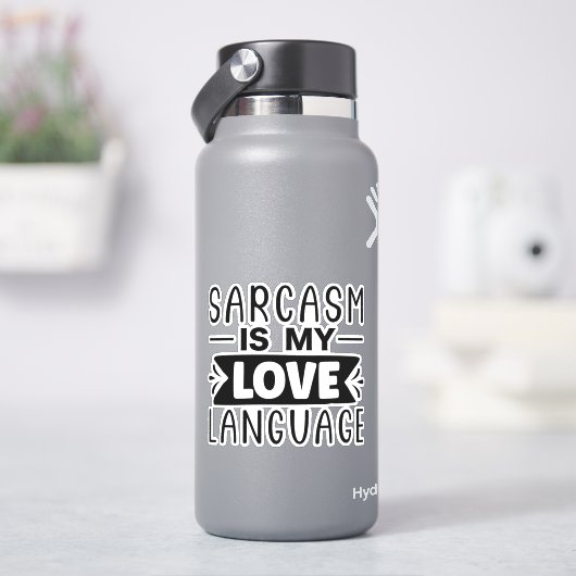 Sticker Le sarcasme est ma langue d'amour (HydroFlask)