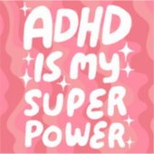 Sticker LE TDAH EST MA SUPERPUISSANCE AMUSANTE Lettres de  (Devant)