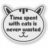 Sticker Le temps passé avec des chats n'est jamais perdu (Devant)