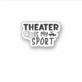 Sticker Le Théâtre Est Mon Sport (Devant)