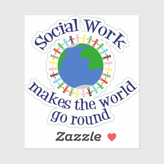 Sticker Le Travail Social Fait Passer La Citation Du Monde (Feuille)