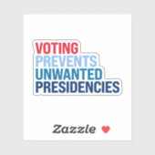 Sticker Le vote empêche les présidences indésirables (Feuille)