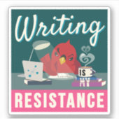 Sticker "L'écriture est ma résistance" rectangle compact (Devant)
