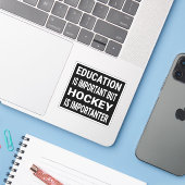 Sticker L'éducation est importante, mais le hockey est imp (Ordinateur portable avec iPhone)