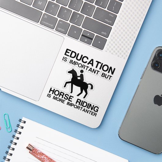 STICKER L'ÉDUCATION L'ÉQUITATION CHEVAL IMPORTANTE EST PLU (Ordinateur portable avec iPhone)