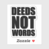 Sticker Les actes pas les mots motivation blanc noir (Feuille)