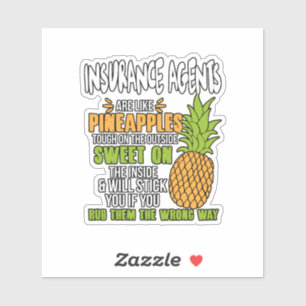 Sticker Les Agents D'Assurance Sont Comme Des Ananas.